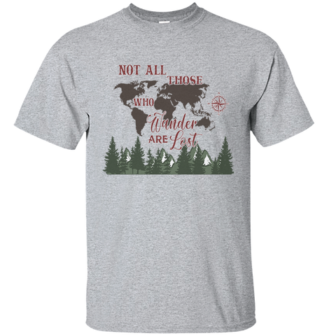 Not All Those Who Wander Are Lost Explore Camping Travel Adventure Wild Nature Mountain Forest Trip Lake Gift Unisex T-Shirt