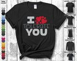 I Tolerate You Happy Valentine's Day Heart Friends Girlfriend Boyfriend Wife Husband Family Gift Unisex T-Shirt